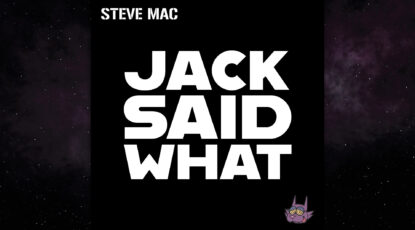 Steve Mac - Jack Said What